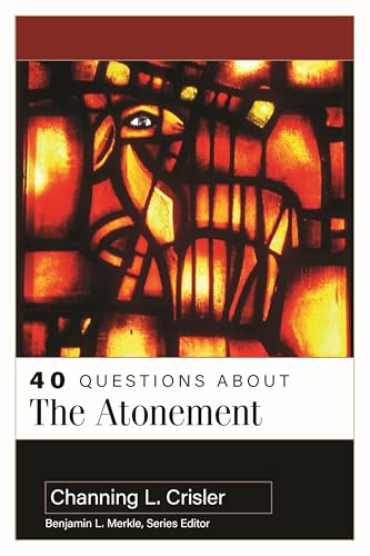 40 Questions About the Atonement