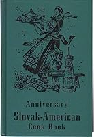 The Anniversary Slovak-American Cook Book B000RDMARG Book Cover
