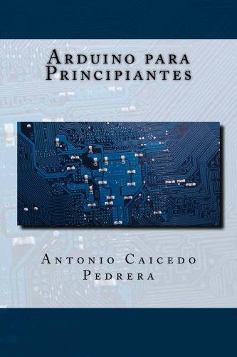 Arduino para Principiantes Arduino para Principiantes