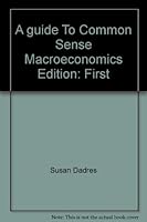 A guide To Common Sense Macroeconomics 0939352893 Book Cover