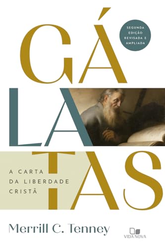 Gálatas – A carta da liberdade cristã: