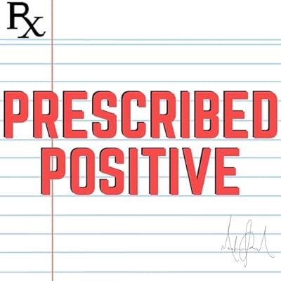 Prescribed Positive