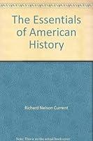 The Essentials of American History 0394304128 Book Cover