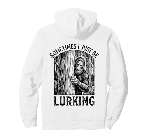 Sometimes I Just Be Lurking Funny Bigfoot ���B���e�[�W �N���v�e�B�b�h �p�[�J�[