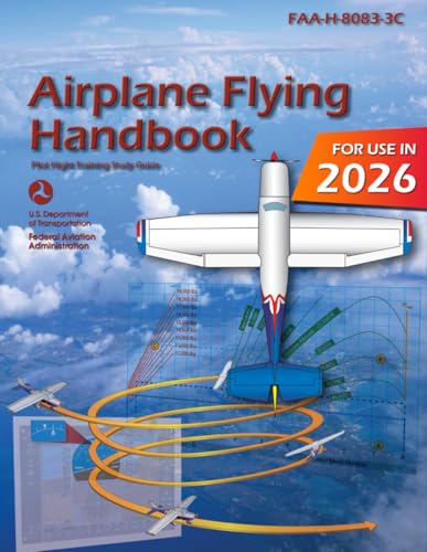 Airplane Flying Handbook FAA-H-8083-3C: Pilot Flight Training Study Guide (Color Print)