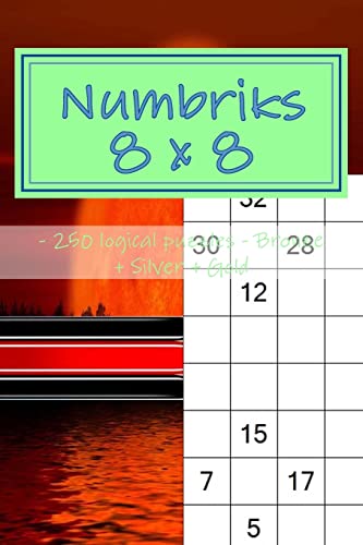 Numbriks 8 x 8 - 250 logical puzzles - Bronze + Silver + Gold: Easy – Medium – Hard - Very hard. This is an excellent sudoku for you.
