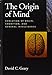 Origin of Mind: Evolution of Brain, Cognition, and General Intelligence