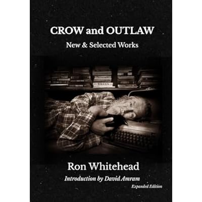CROW and OUTLAW: New & Selected Works