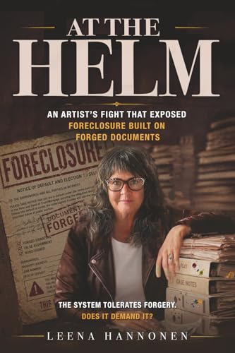 At the Helm: An Artist’s Fight That Exposed Foreclosure Built on Forged Documents