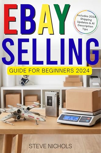 eBay Selling Guide for Beginners 2024: How to Buy & Sell Used Stuff You Can Find All Around You