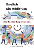 montserrat police  English sin Additives: day-to-day Experiences