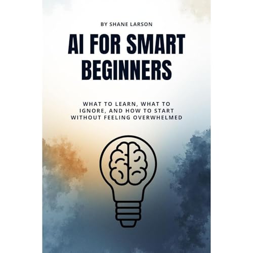 AI For Smart Beginners Audiolibro Por Shane Larson arte de portada
