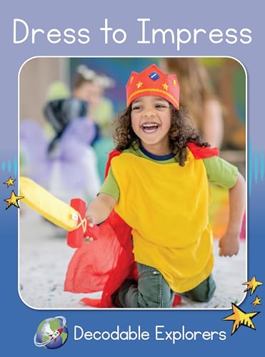 Dress to Impress: Skills Set 4 (Red Rocket ™ Readers Decodable Explorers)
