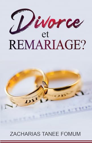 Divorce Et Remariage? (Dieu, Le Sexe Et Toi)