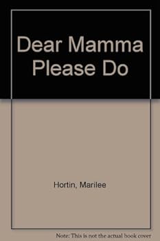 Paperback Dear Mamma Please Do Book