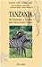 Tanzania. Dal Kilimanjaro A Zanzibar Dove L'africa Incontra L'oriente - 3