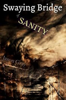 Swaying Bridge of Sanity