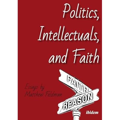 Politics, Intellectuals, and Faith