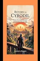 Return to Cyrodiil: How the Oblivion Remaster Rekindles a Classic, Redefines Fantasy RPGs, and Bridges the Past and Future of The Elder Scrolls B0F5Q9L9P5 Book Cover