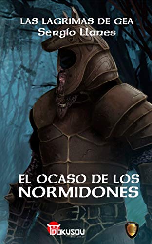 El Ocaso de los Normidones (Las lágrimas de Gea)