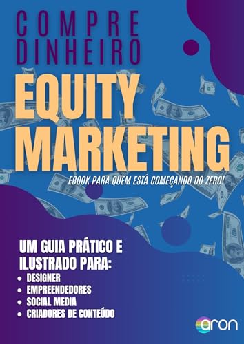 Equity Marketing: Compre Dinheiro (Portuguese Edition)