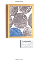 Designer Baby 1975887220 Book Cover