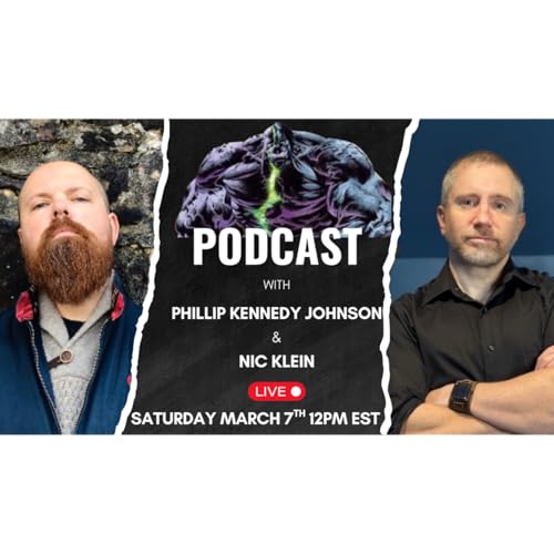 Infernal Hulk with Phillip Kennedy Johnson & Nic Klein