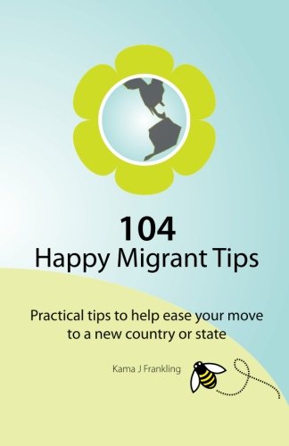 104 Happy Migrant Tips