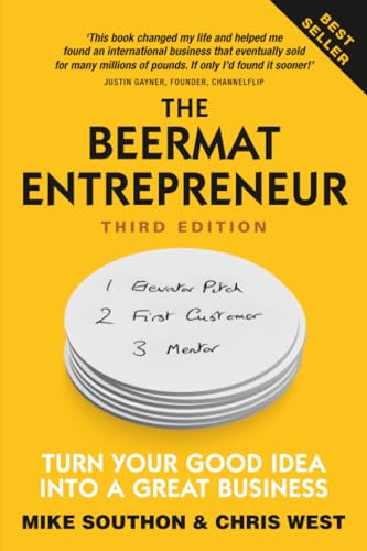 Beermat Entrepreneur, The: Turn Your good idea into a great business