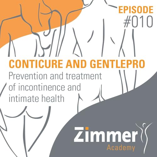 Episode 10 EN - ContiCure and GENTLEPRO - Prevention and treatment of incontinence and intimate health