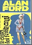 Alan Ford 4 La casa dei fantasmi agosto 1969 RISTAMPA ANASTATICA STATO EDICOLA-NUOVO