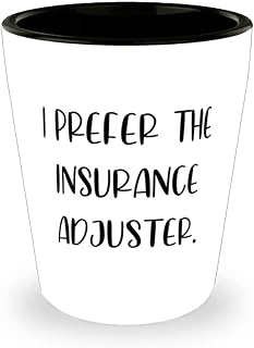 SpreadPassion Funny Insurance adjuster Gifts, I Prefer the Insurance Adjuster, Holiday Shot Glass For Insurance adjuster