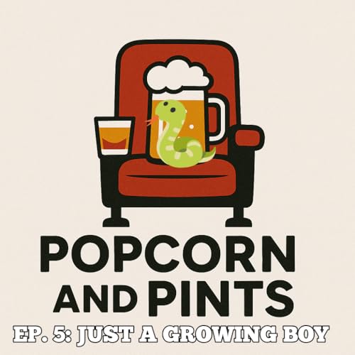 Episode 5: Just a Growing Boy