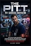 The Pitt TV Series Review: An In-Depth Episode Breakdown, Character Analysis, and Behind-the-Scenes Look at the Groundbreaking Medical Drama Featuring Noah Wyle’s Powerful Return to Television
