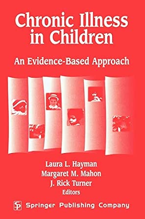 Chronic Illness in Children: An Evidence Based Approach-Wow! eBook