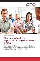 El Desarrollo de La Expresion Oral y Escrita En Ingles 365910194X Book Cover