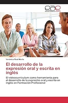 Paperback El desarrollo de la expresión oral y escrita en inglés [Spanish] Book