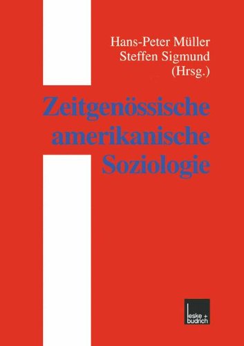 Zeitgenoessische amerikanische Soziologie