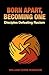 Born Apart, Becoming One: Disciples Defeating Racism
