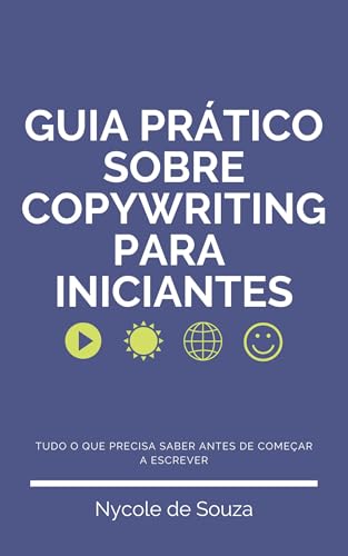 Guia prático sobre copywriting para iniciantes: Tudo que você pre...