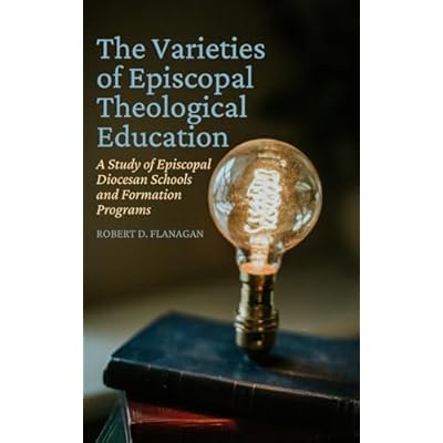 The Varieties of Episcopal Theological Education