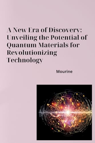 A New Era of Discovery: Unveiling the Potential of Quantum