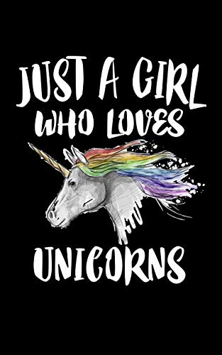 Just A Girl Who Loves Unicorns: Animal Nature Collection