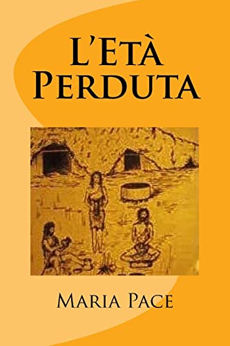 L'Età Perduta (Italian Edition)