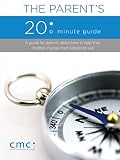 The Parent's 20 Minute Guide (Second Edition)