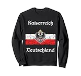 Kaiserreich Deutschland Historische Kaiserreich Flagge Sweatshirt