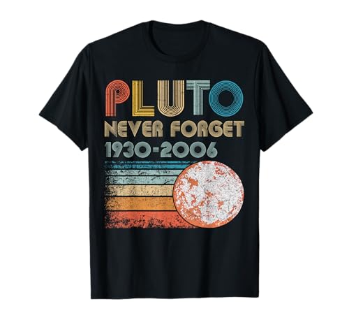 Plutón nunca lo olvides Camiseta