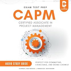 Cover of CAPM Exam Test Prep Certified Associate in Project Management - Audio Study Guide