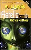  Fratello Termite