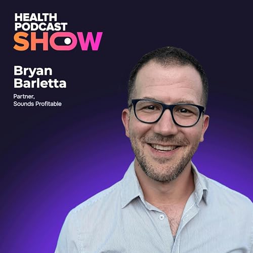 Ep08: Why Healthcare Needs to Stop Waiting and Start Podcasting